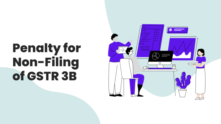 Penalty for Non-Filing of GSTR 3B