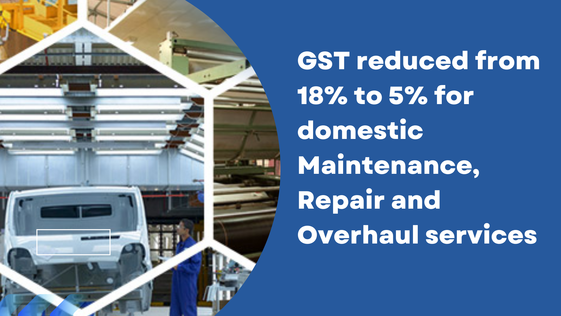 GST reduced from 18% to 5% for domestic Maintenance, Repair and Overhaul (MRO) services