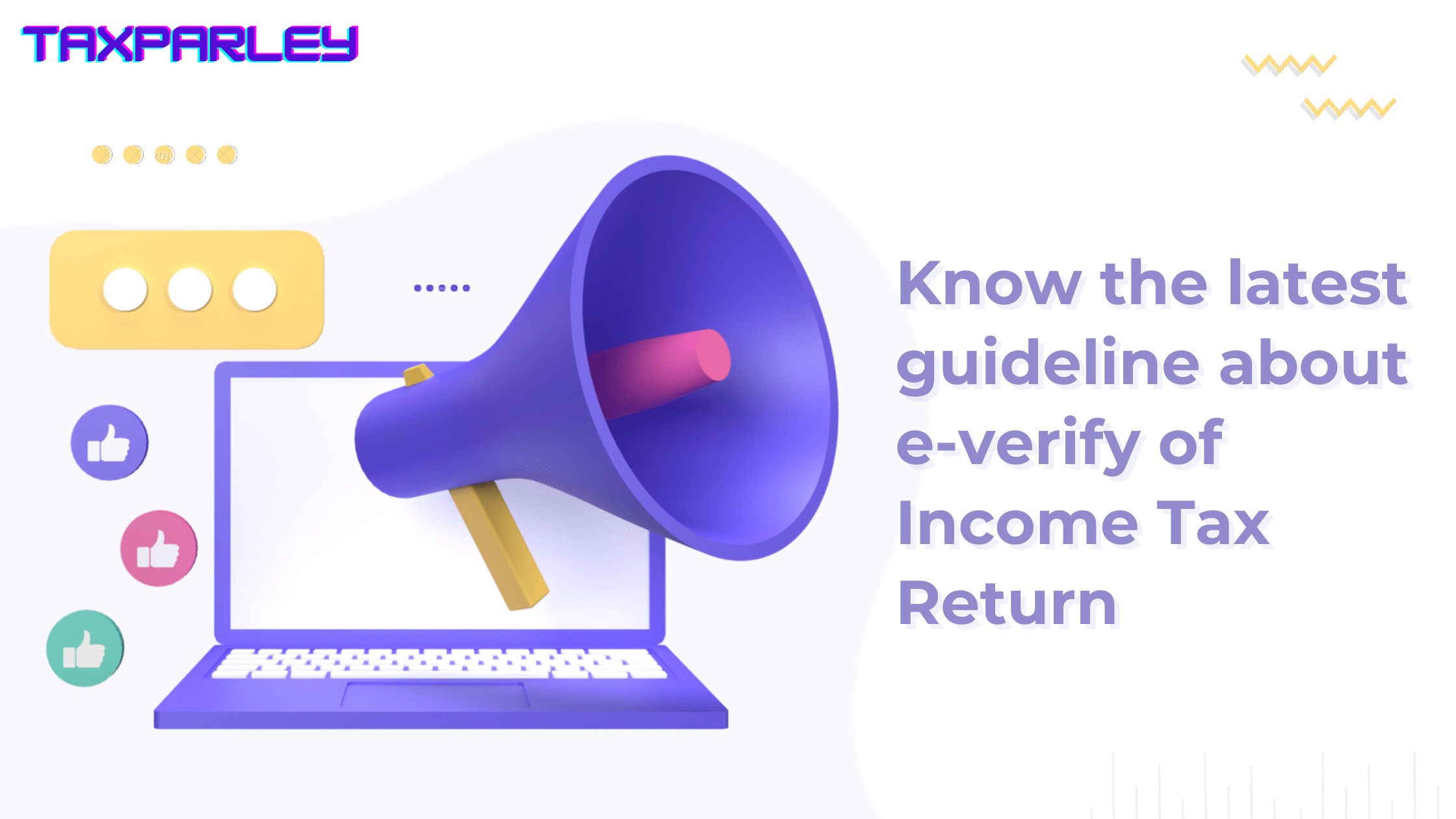 Know the latest guideline about e-verify of Income Tax Return